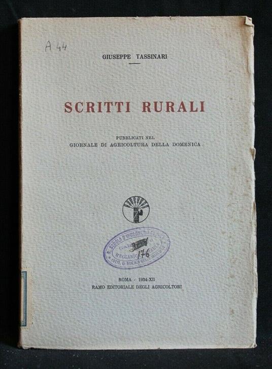 Scritti Rurali Pubblicati Nel Giornale di Agricoltura Della - Giuseppe Tassinari - copertina