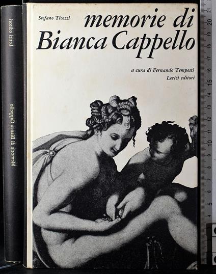 Memorie di Bianca Cappello - Stefano Ticozzi - copertina