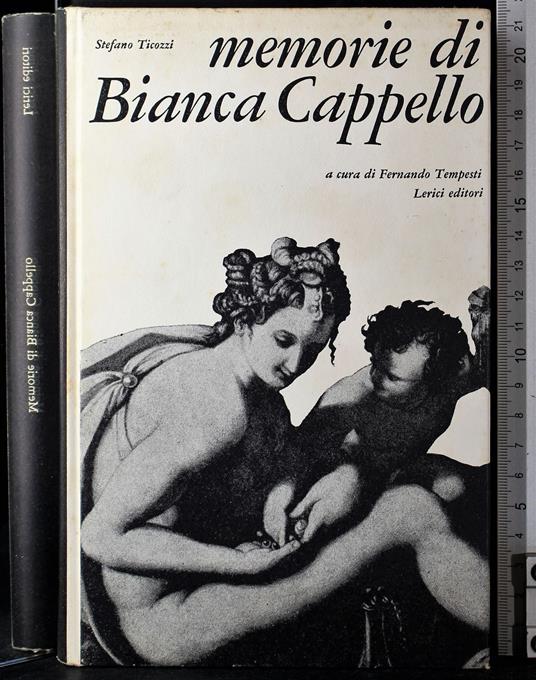 Memorie di Bianca Cappello - Stefano Ticozzi - copertina