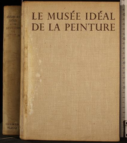 Le musee ideal de la peinture - Hans Tietze - copertina
