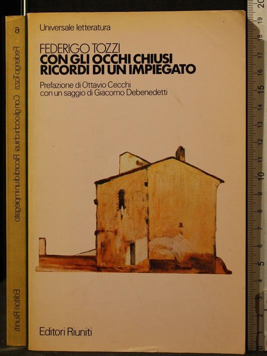 Con Gli Occhi Chiusi. Ricordi di Un Impiegato - Tozzi - copertina