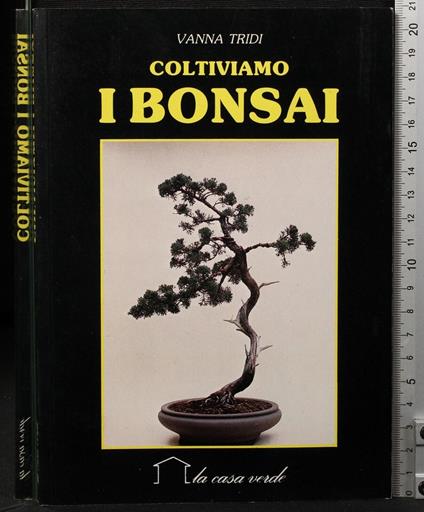 Coltiviamo i bonsai - Vanna Tridi - copertina