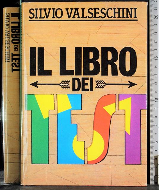 Il libro dei test - Silvio Valseschini - copertina