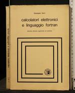 Calcolatori Elettronici e Linguaggio Fortran