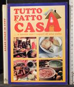 Tutto fatto in casa