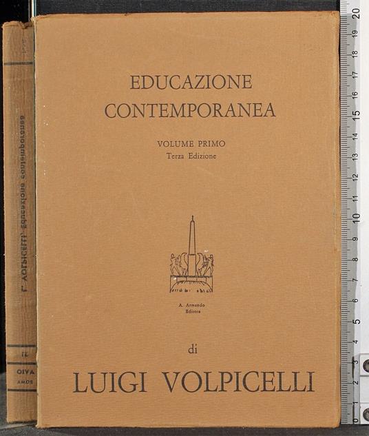 Educazione contemporanea. Vol 1 - Luigi Volpicelli - copertina