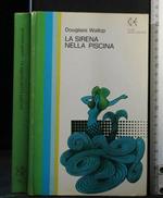 La Sirena Nella Piscina