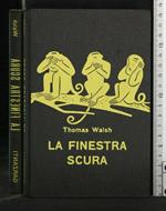 La Finestra Scura