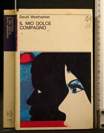 Il Mio Dolce Compagno - David Westheimer - copertina