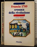 Francia 1789. Cronaca Della