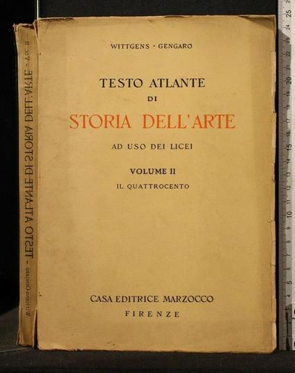 Testo Atlante di Storia Dell'Arte Ad Uso Dei Licei Volume Ii Il - Wittgens - copertina