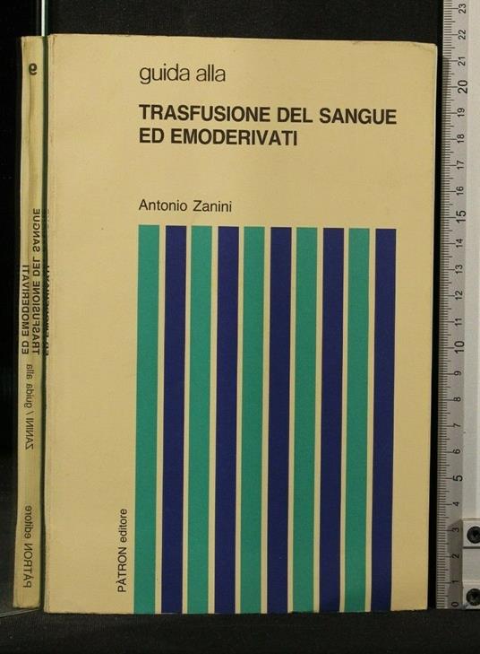 Guida Alla Trasfusione Del Sangue Ed Emoderivati - Zanini - copertina