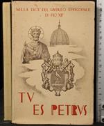 Nella Luce Del Giubileo Episcopale di Pio Xii.Tu Es Petrus