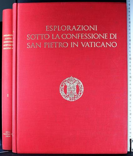 Esplorazioni sotto confessione San Pietro Vaticano. Vol 1 - copertina