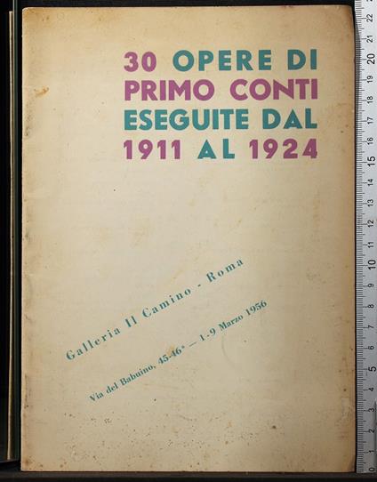 30 opere di Primo Conti eseguite dal 1911 al 1924 - copertina