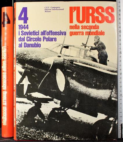 Urss Nella Seconda Guerra Mondiale 4. 1944 Offensiva Polare - copertina