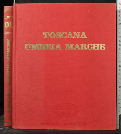 Regioni D'Italia 10. Toscana Umbria Marche - copertina