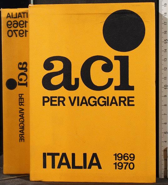ACI per viaggiare. Italia 1969-1970 - copertina