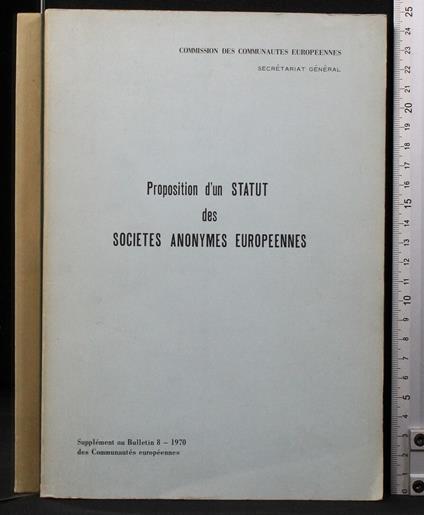 Proposition d'un statut des societes anonymes Europeennes - copertina