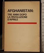 Afghanistan: tre anni dopo la rivoluzione d'aprile