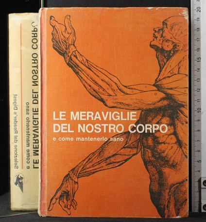 Le meraviglie del nostro corpo e come mantenerlo sano - copertina