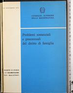 Problemi sostanziali e processuali del diritto di famiglia