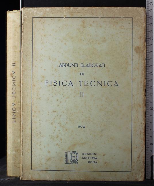 Appunti elaborati di Fisica tecnica. Vol II 1973 - copertina