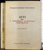 Atti della 1° assemblea nazionale corporativa