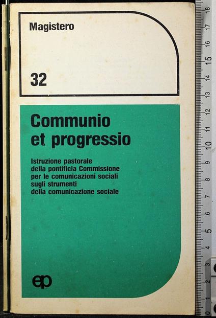 Communio et progressio. Istruzione pastorale della Pontificia. - copertina