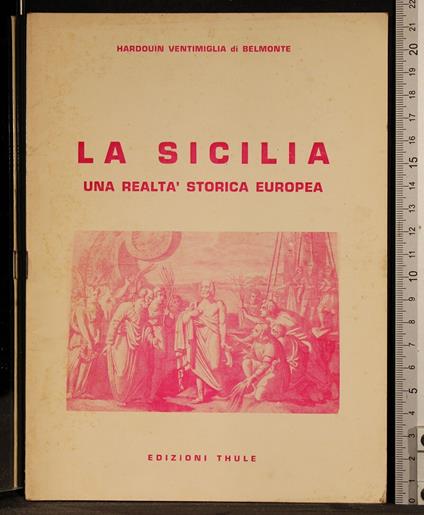 La Sicilia. Una realtà storica Europea - copertina