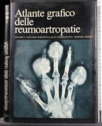 Atlante Grafico Delle Reumoartropatie Vol 1