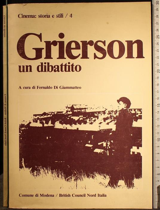 Grierson Un Dibattito. Atti Del Convegno 1980 - copertina