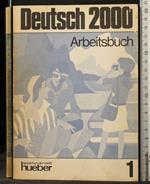 Deutsch 2000. Arbeitsbuch 1