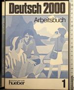 Deutsch 2000. Arbeitsbuch 1