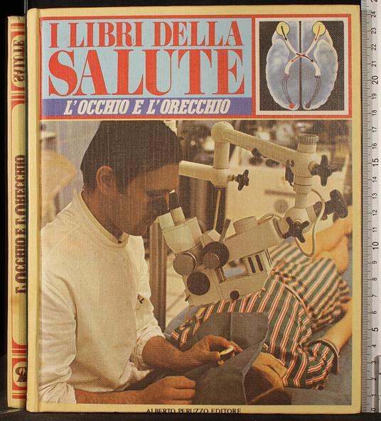 I libri della salute. L'occhio e l'orecchio - copertina
