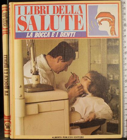 Il libro della salute. La bocca e i denti - copertina