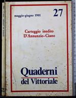 Quaderni del Vittoriale 27. Carteggio inedito d'Annunzio-Ciano