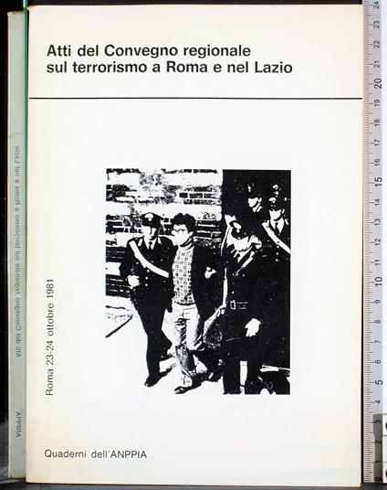 Atti del convegno regionale sul terrorismo a Roma e nel Lazio - copertina