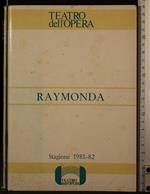 Raymonda. Stagione 1981-82