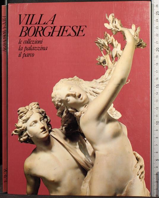 Villa Borghese. Le collezioni la palazzina il parco - copertina