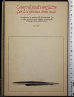 Centro studi e iniziative per la riforma dello stato. 1972-1985