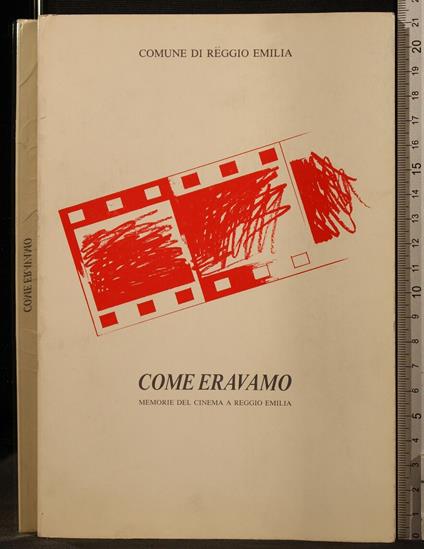 Come Eravamo. Memorie Del Cinema a Reggio Emilia - copertina