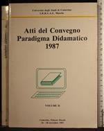 Atti del convegno Paradigma Dinamatico 1987. Vol II