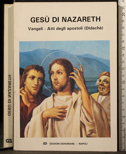 Gesù di Nazareth. Vangeli. Atti Apostoli - copertina