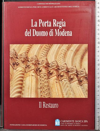 La Porta Regia del Duomo di Modena. Il Restauro - copertina