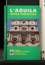 L' Aquila. Guida turistica