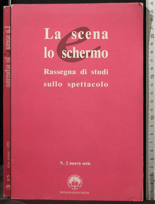 La Scena e Lo Schermo. Rassegna di Studi Sullo Spettacolo - copertina