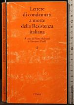 Lettere di Condannati a Morte Della Resistenza Italiana. Vol