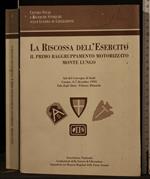 La riscossa dell'esercito. Il primo raggruppamento.