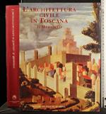 L' Architettura Civile in Toscana Il Medioevo